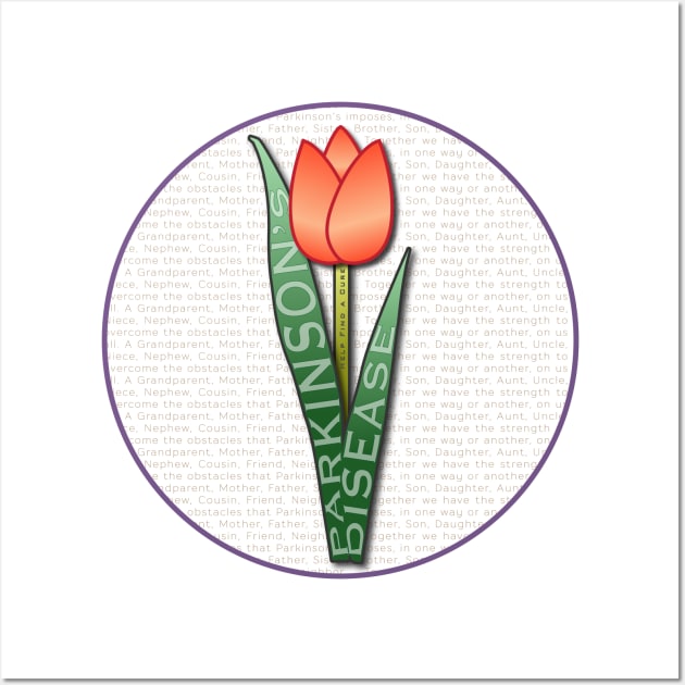 Parkinsons Help Find a Cure Tulip Wall Art by YOPD Artist